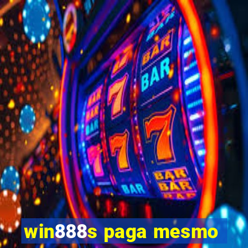 win888s paga mesmo