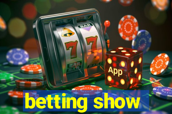 betting show