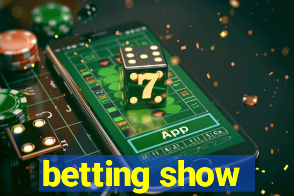 betting show