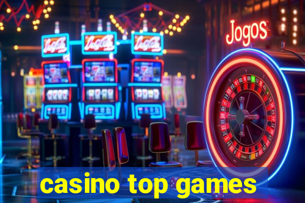 casino top games