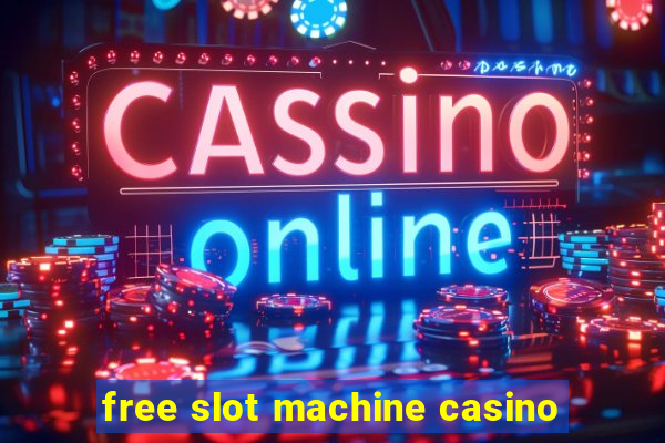 free slot machine casino