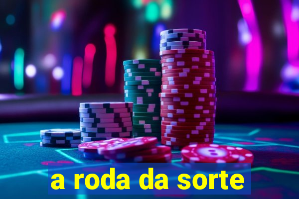 a roda da sorte