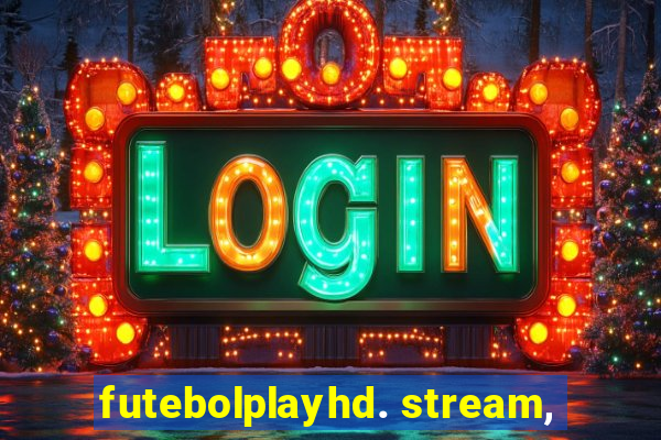 futebolplayhd. stream,