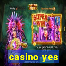 casino yes