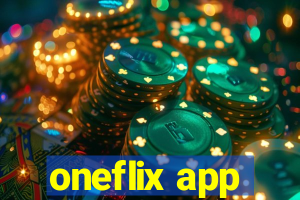 oneflix app