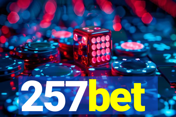 257bet