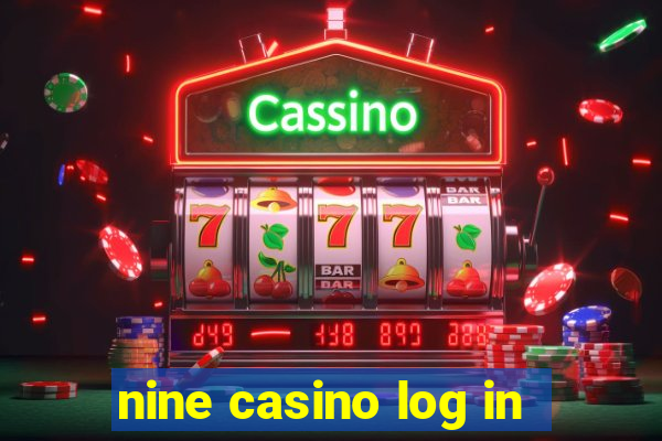 nine casino log in