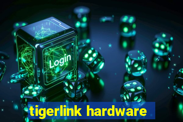 tigerlink hardware