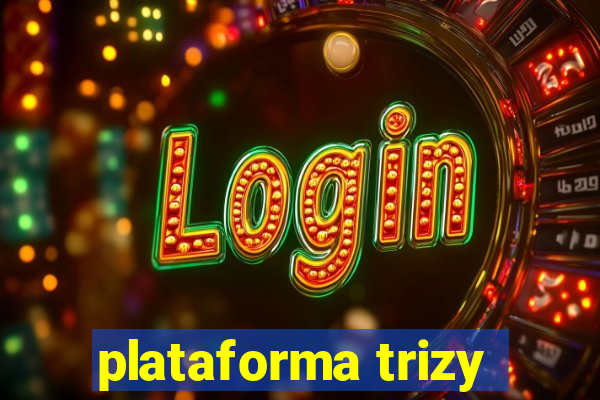 plataforma trizy