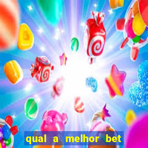 qual a melhor bet do brasil