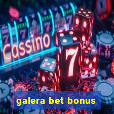 galera bet bonus