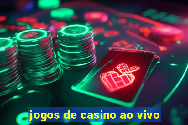 jogos de casino ao vivo