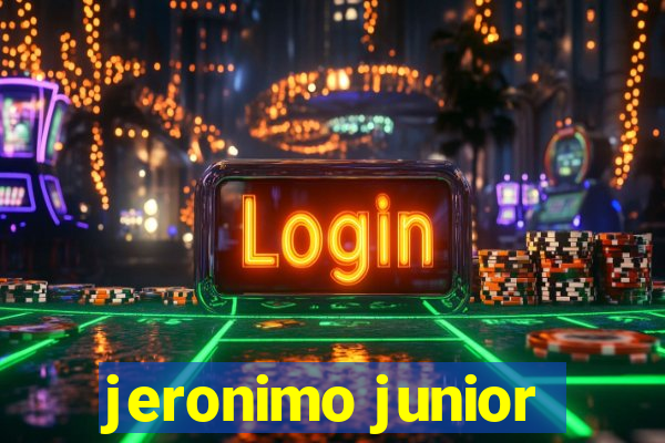 jeronimo junior