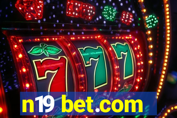 n19 bet.com