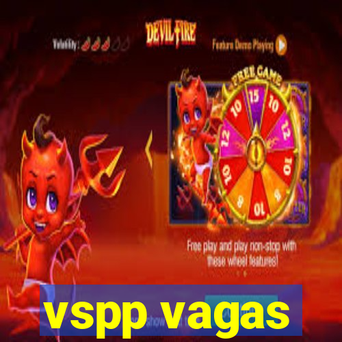 vspp vagas