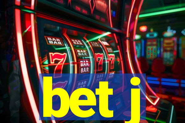 bet j