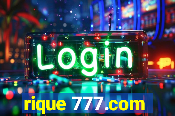 rique 777.com