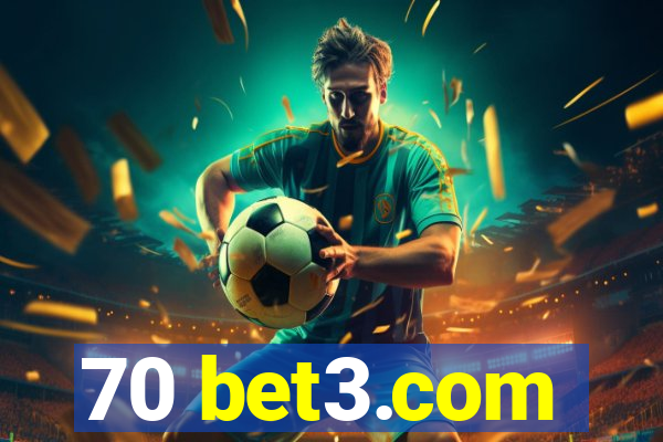 70 bet3.com