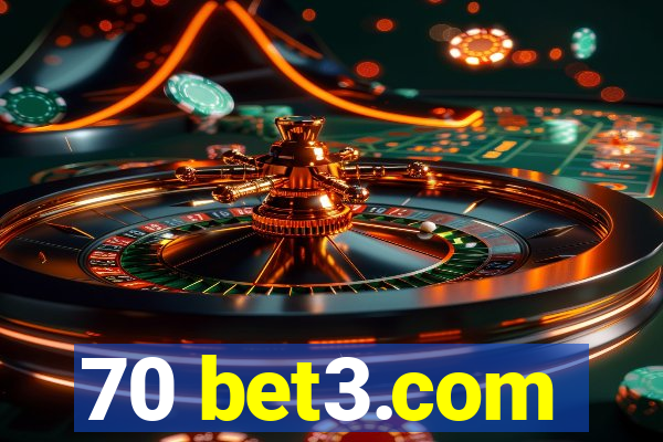 70 bet3.com