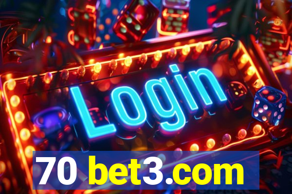 70 bet3.com