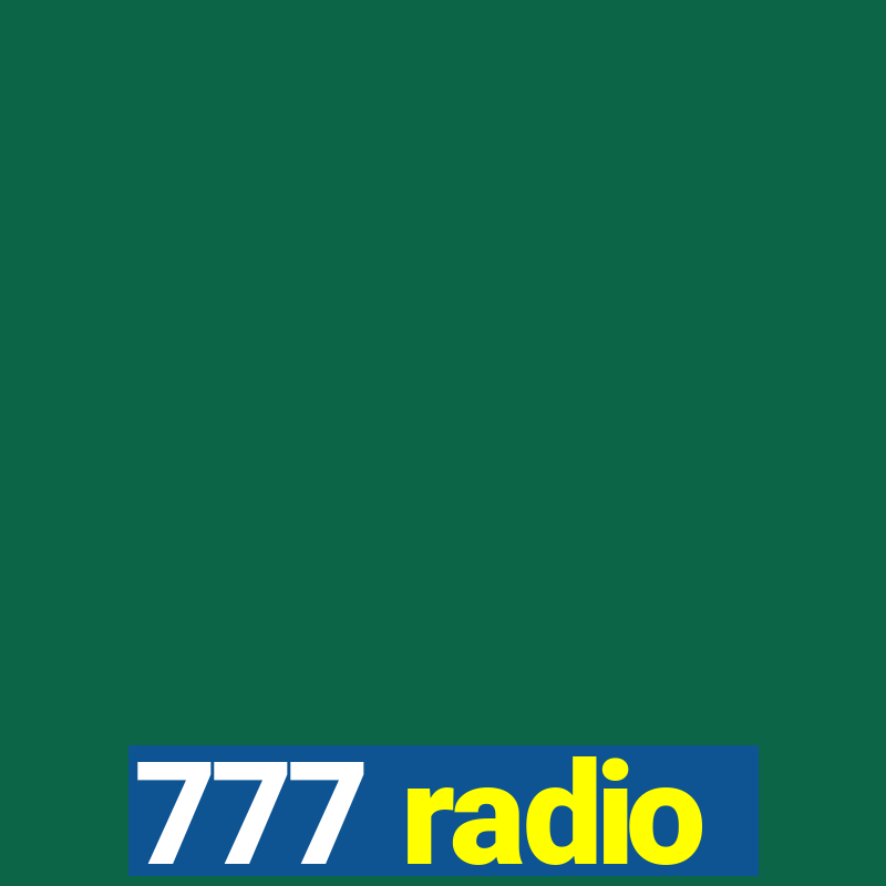 777 radio