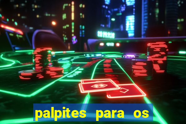 palpites para os jogos de sábado