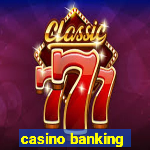 casino banking