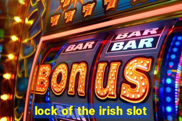 lock of the irish slot