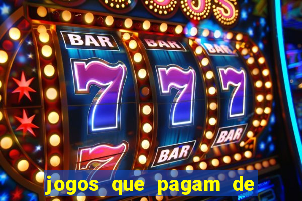 jogos que pagam de verdade sem investir