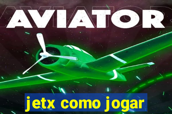 jetx como jogar