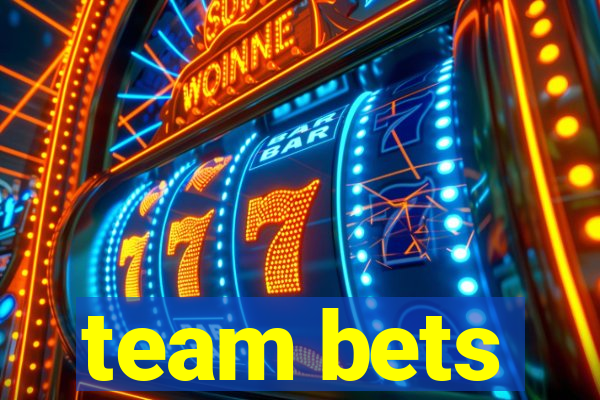 team bets