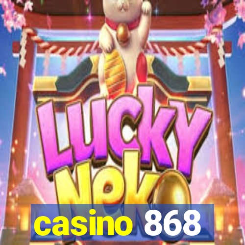 casino 868