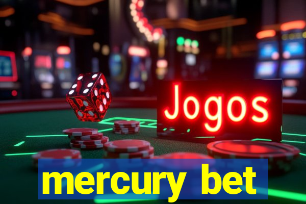 mercury bet