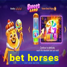 bet horses