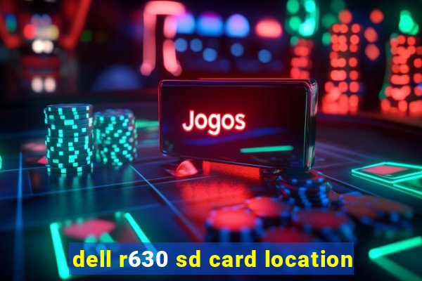 dell r630 sd card location