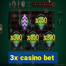 3x casino bet