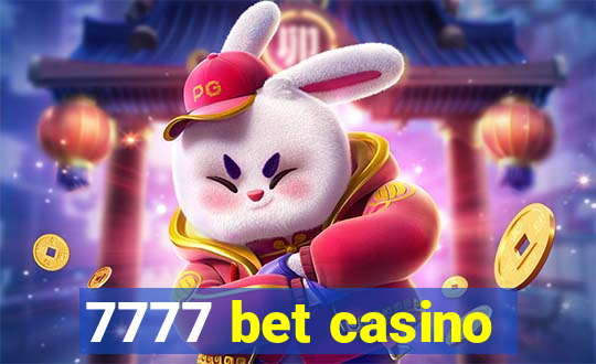 7777 bet casino