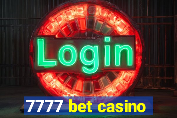 7777 bet casino