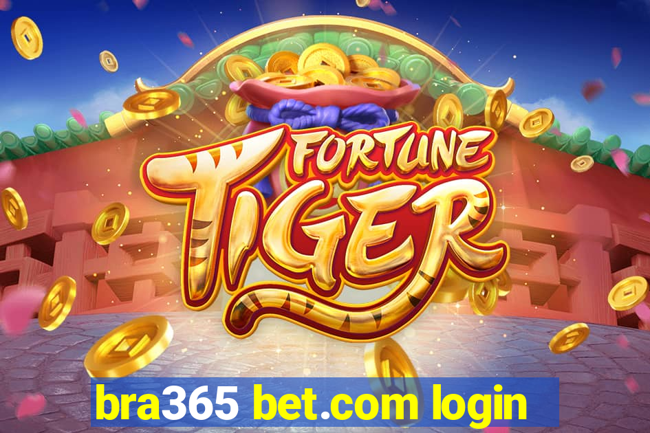 bra365 bet.com login