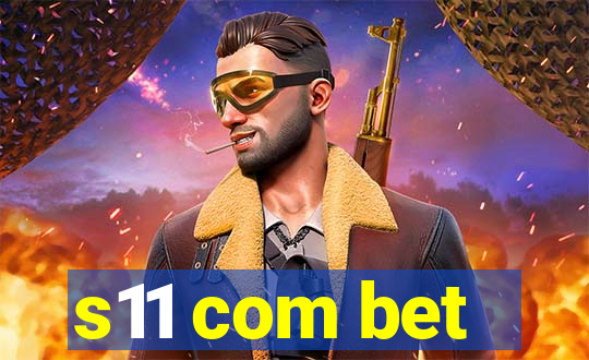 s11 com bet