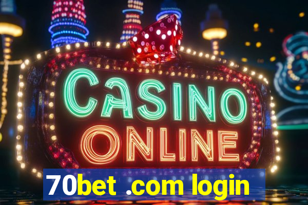 70bet .com login