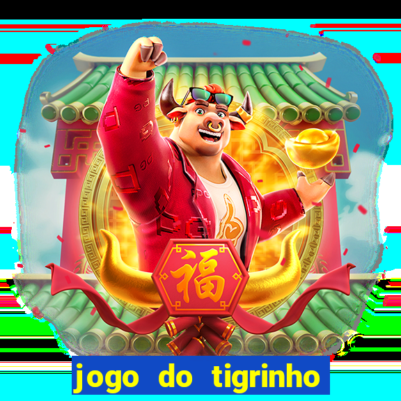 jogo do tigrinho ta pagando