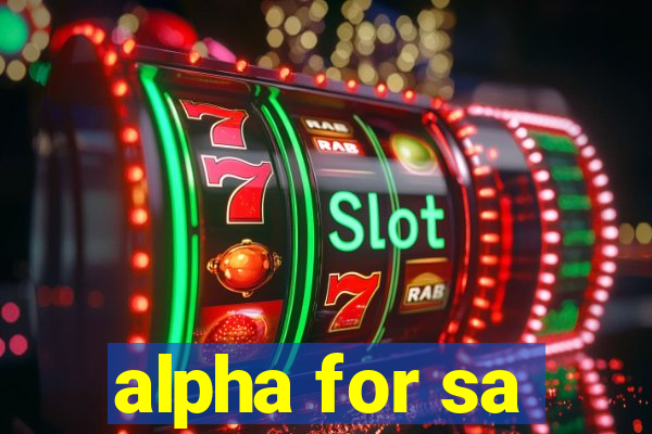 alpha for sa