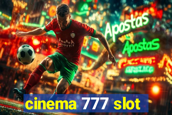 cinema 777 slot