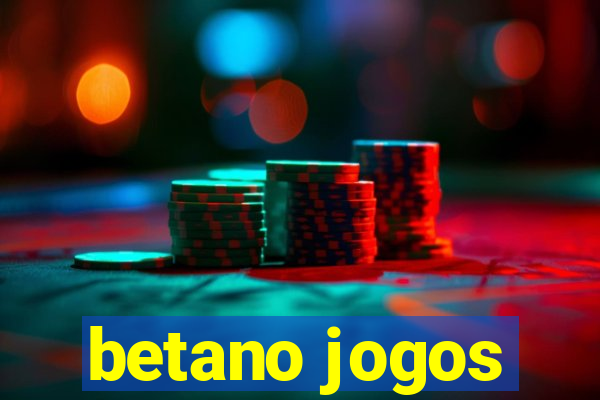 betano jogos