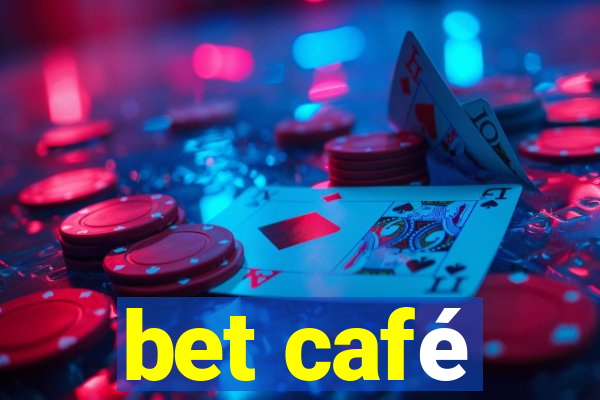 bet café