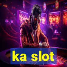 ka slot