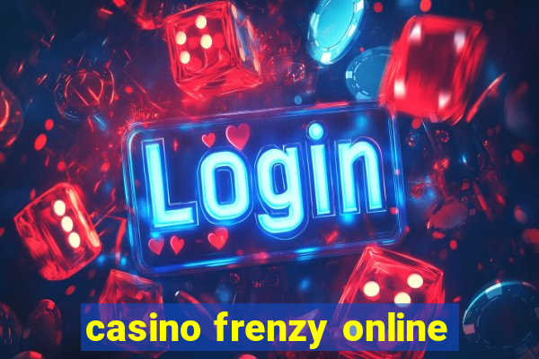 casino frenzy online