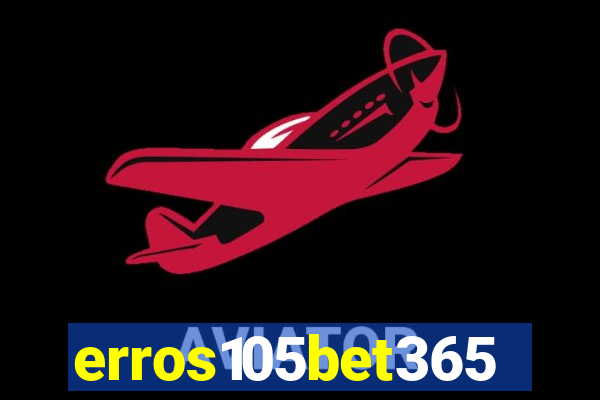 erros105bet365