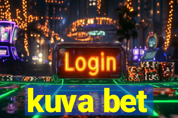 kuva bet